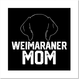 funny Weimaraner mom Posters and Art